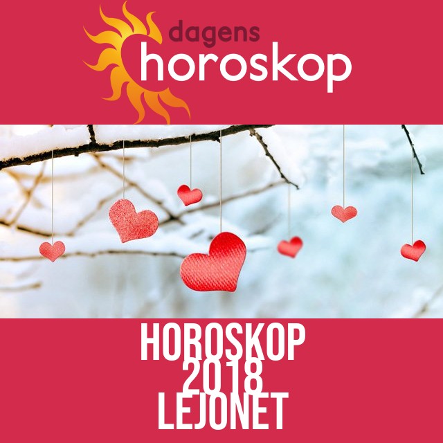 Lejonet: Horoskop 2018