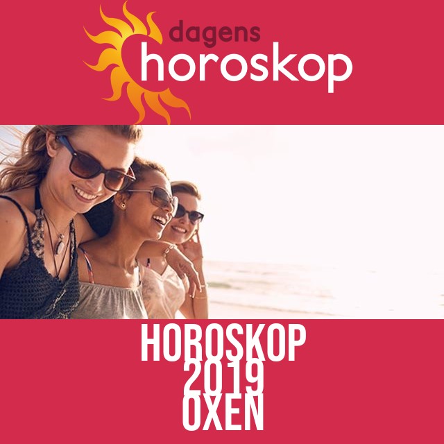 Oxen: Horoskop 2019