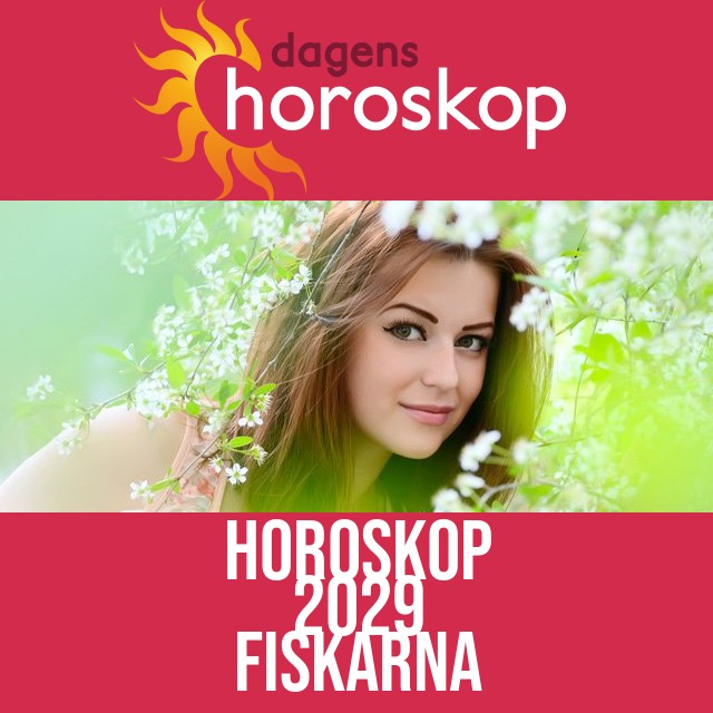 Fiskarna: Horoskop 2029