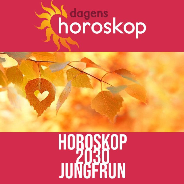Jungfrun: Horoskop 2030