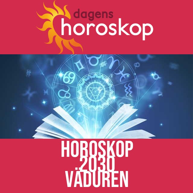 Väduren: Horoskop 2030