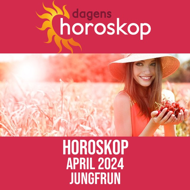Jungfrun: Horoskop April 2024