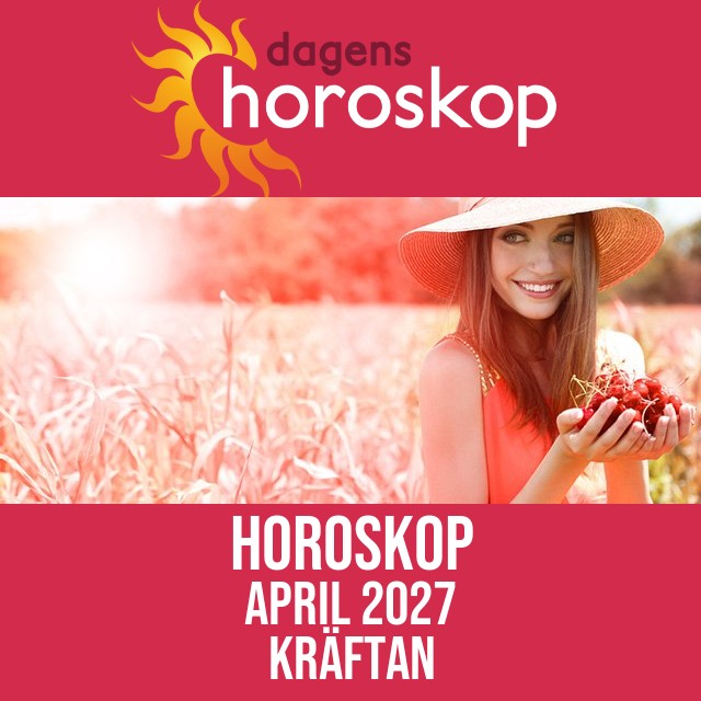Kräftan: Horoskop April 2027