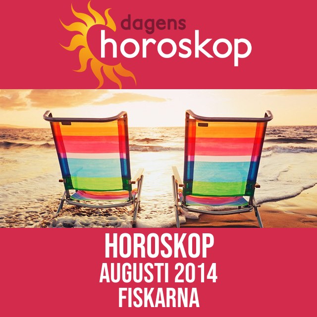 Fiskarna: Horoskop Augusti 2014