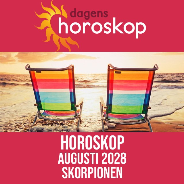 Skorpionen: Horoskop Augusti 2028