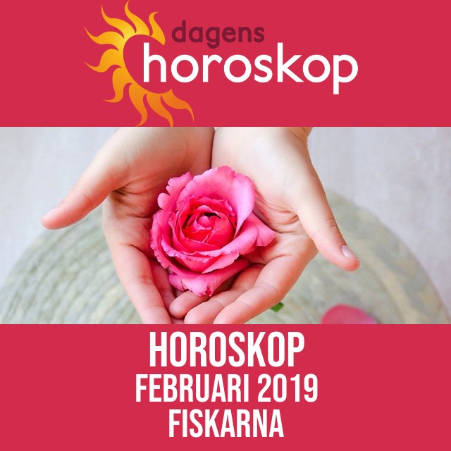 Fiskarna: Horoskop Februari 2019