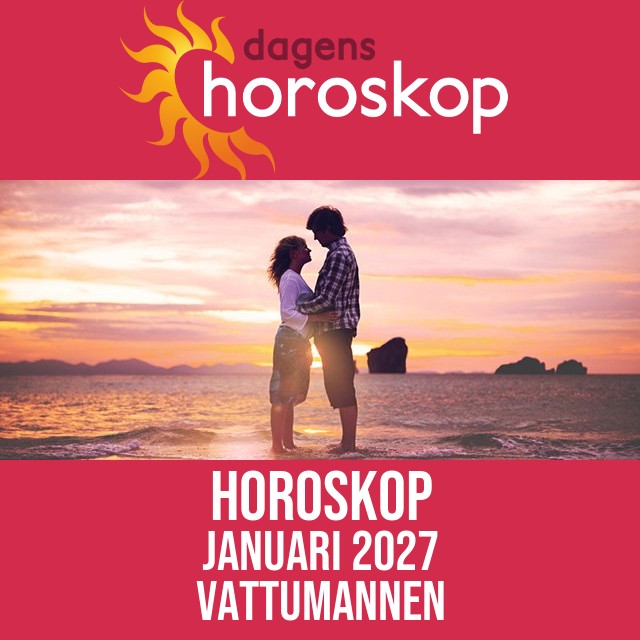 Vattumannen: Horoskop Januari 2027