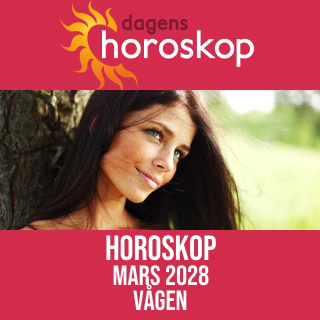 Vågen: Horoskop Mars 2028