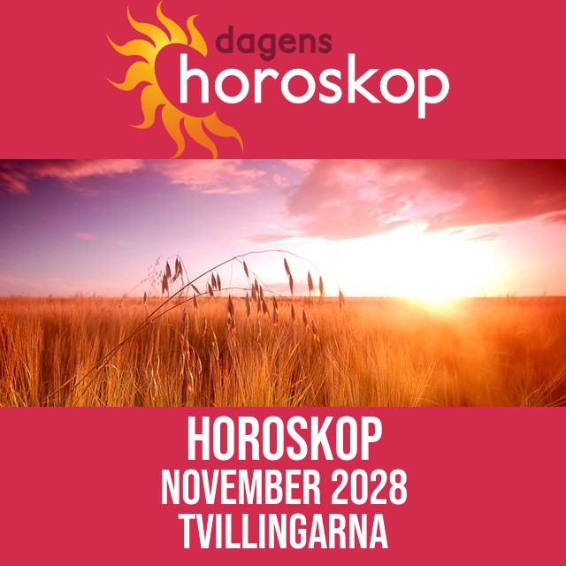 Tvillingarna: Horoskop November 2028