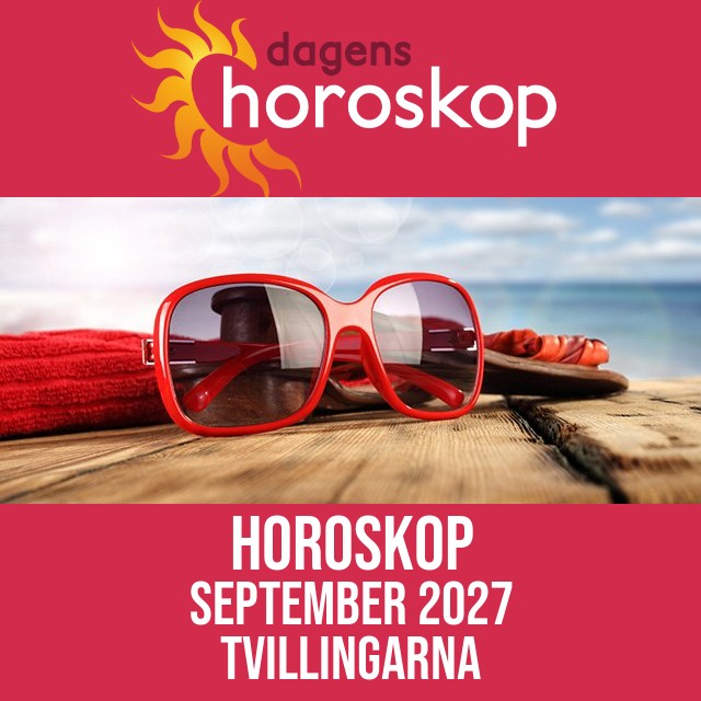 Tvillingarna: Horoskop September 2027