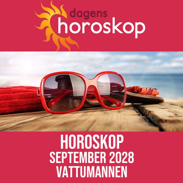 Vattumannen: Horoskop September 2028