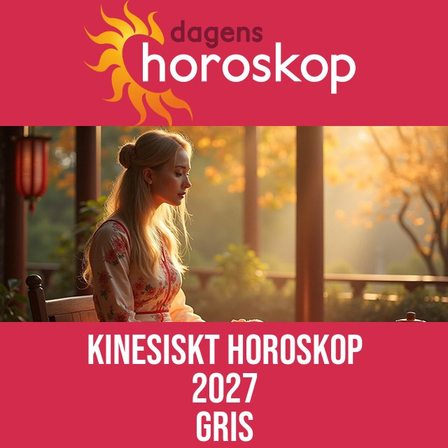 Grisens kinesiska horoskop 2027