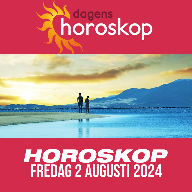 Daglig horoskop för Fredag 2 Augusti 2024