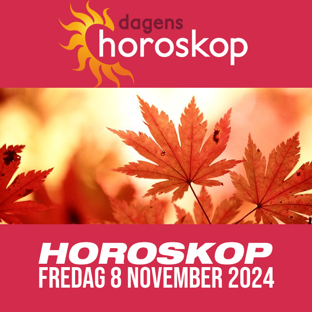Daglig horoskop för Fredag 8 November 2024