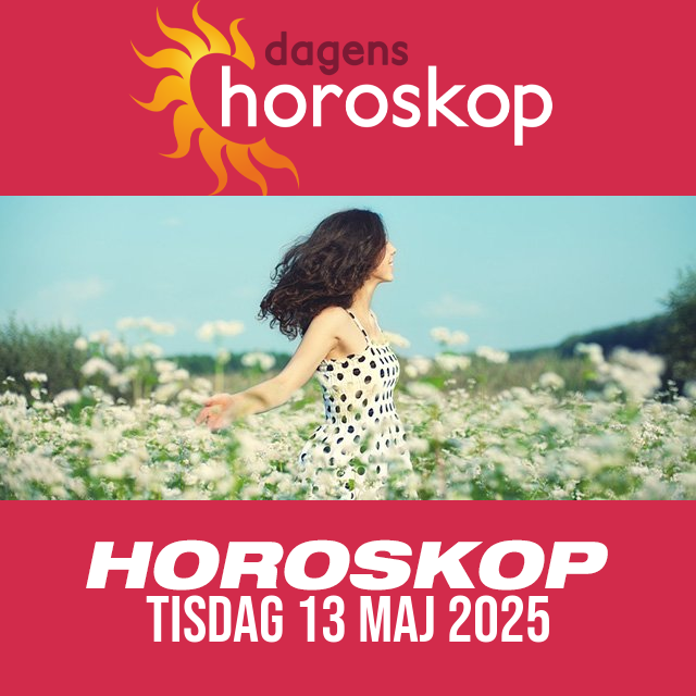 Daglig horoskop för Tisdag 13 Maj 2025