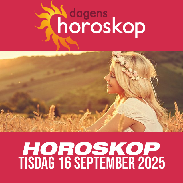 Daglig horoskop för Tisdag 16 September 2025