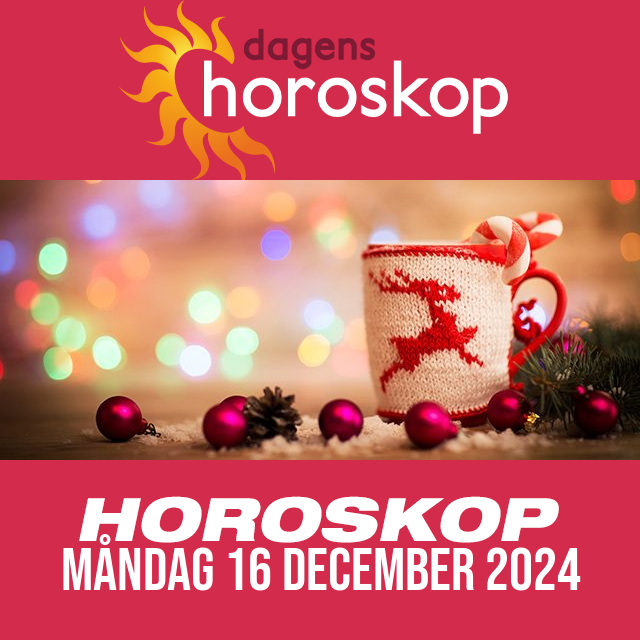 Daglig horoskop för Måndag 16 December 2024