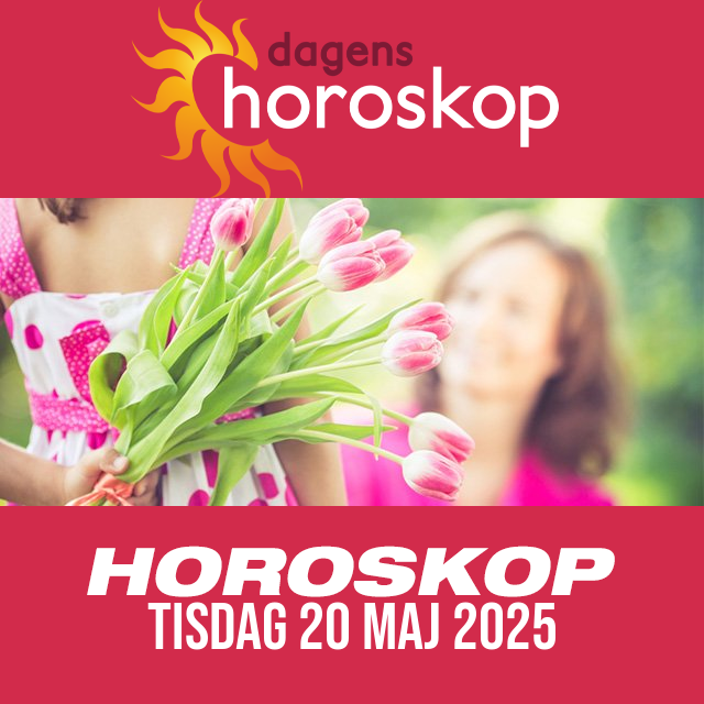 Daglig horoskop för Tisdag 20 Maj 2025