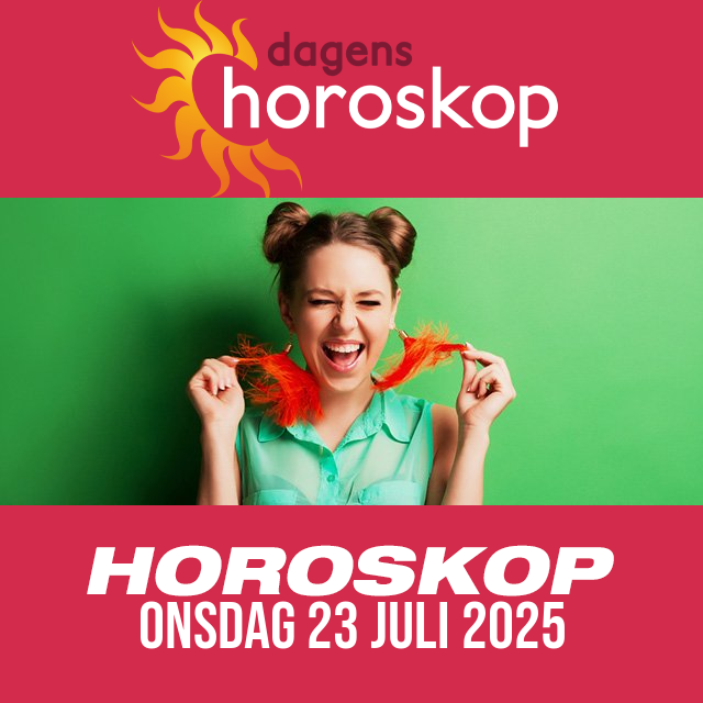 Daglig horoskop för Onsdag 23 Juli 2025