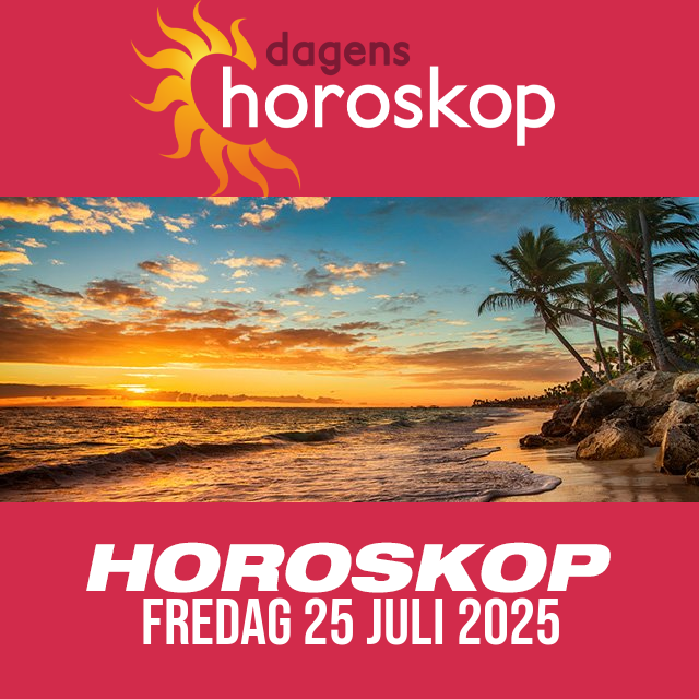 Daglig horoskop för Fredag 25 Juli 2025